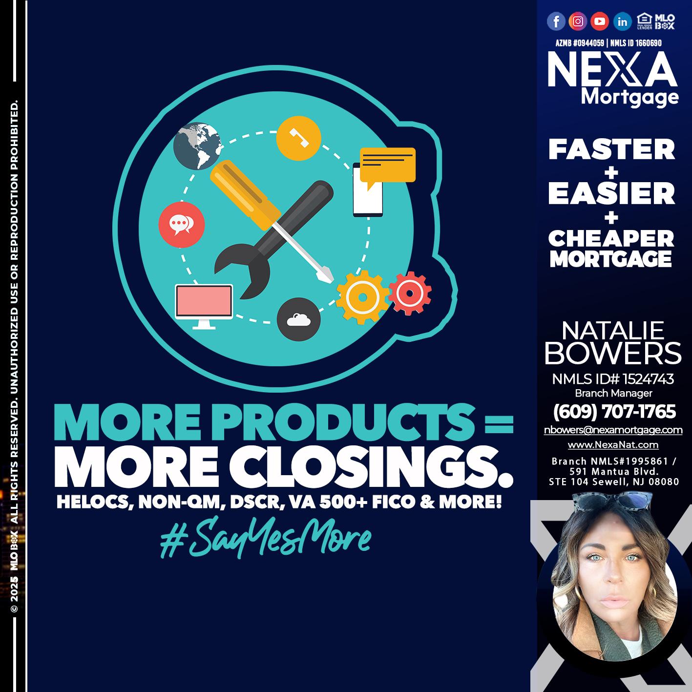 MORE PRODUCTS - Natalie Bowers -Branch Manager