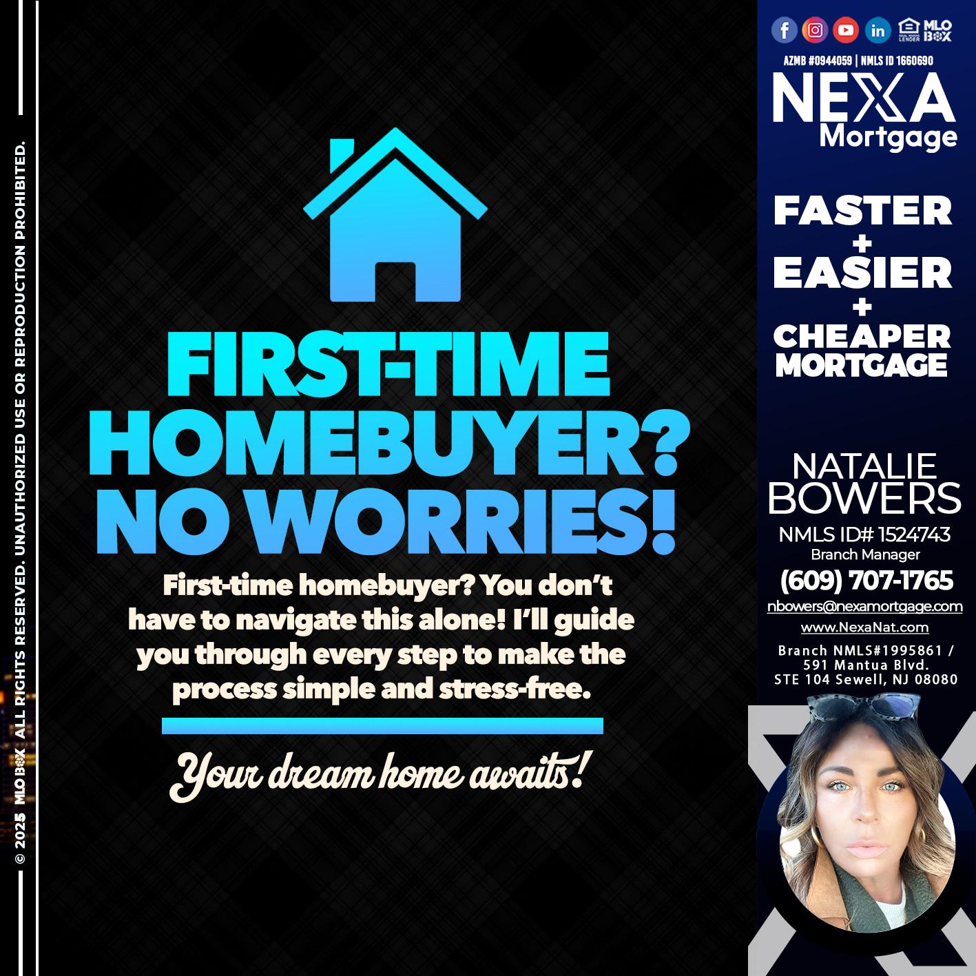 FIRST TIME HOME BUYER - Natalie Bowers -Branch Manager