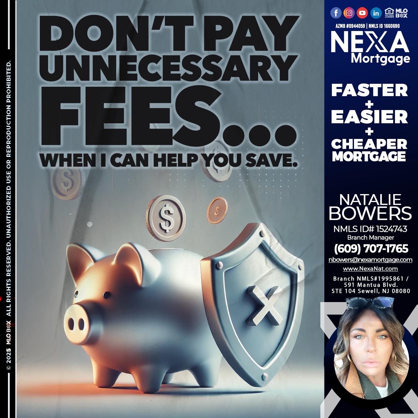 DON´T PAY UNNECESARY FEES... - Natalie Bowers -Branch Manager
