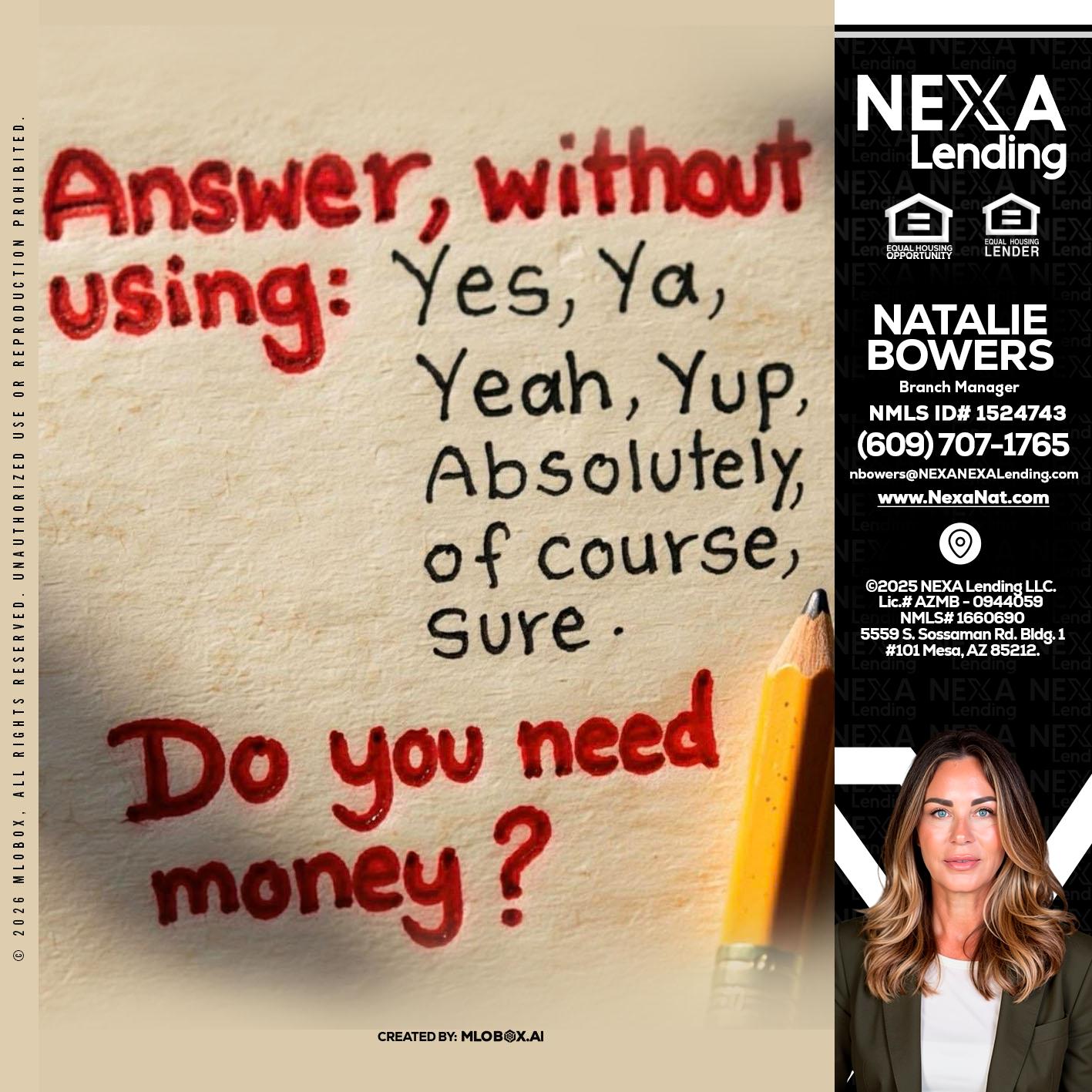 answer without - Natalie Bowers -Branch Manager