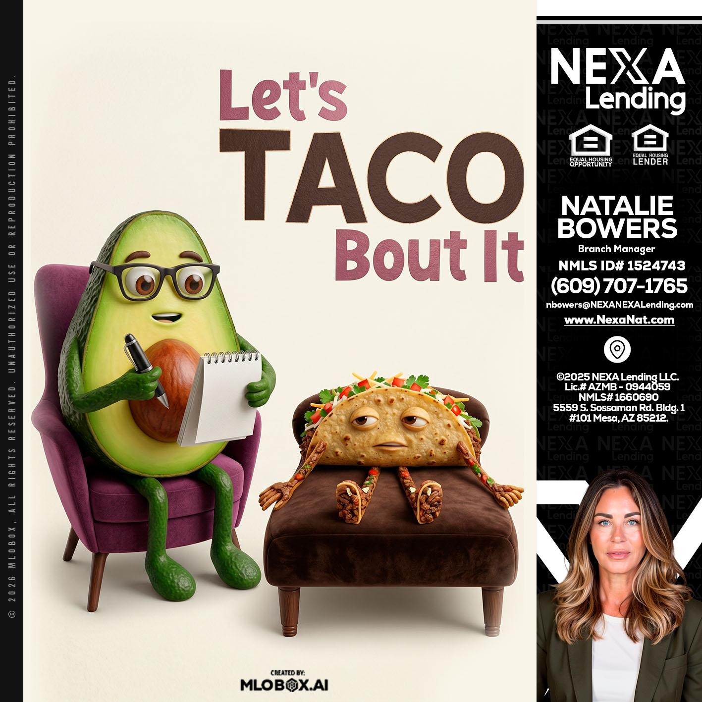 LETS TACO ABOUT IT - Natalie Bowers -Branch Manager